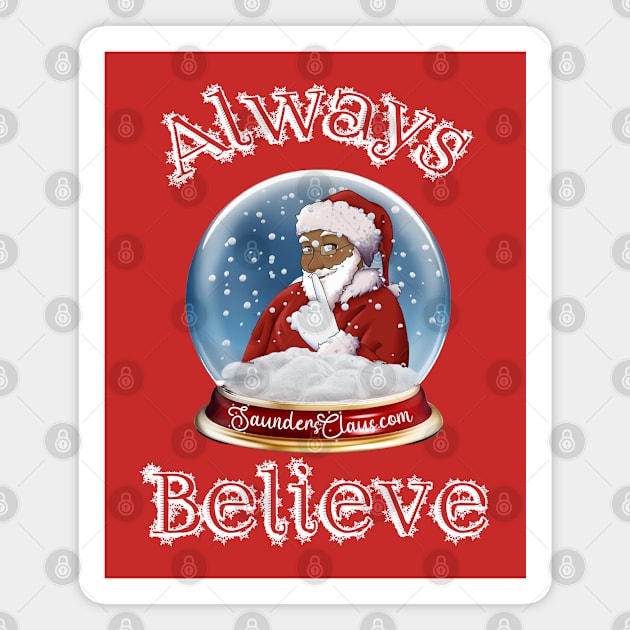 Always Believe Magnet by North Pole Fashions